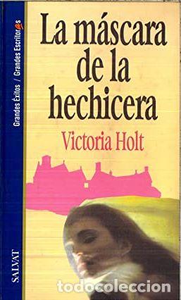 Libros: LA MASCARA DE LA HECHICERA - VICTORIA HOLT - Foto 1