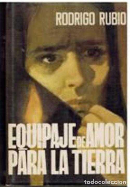 Libros: EQUIPAJE DE AMOR PARA LA TIERRA - RODRIGO RUBIO - Foto 1