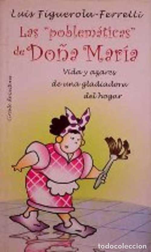 Libros: LAS PROBLEMATICAS DE DO&Ntilde;A MARIA - LUIS FIGUEROLA-FERRETTI - Foto 1