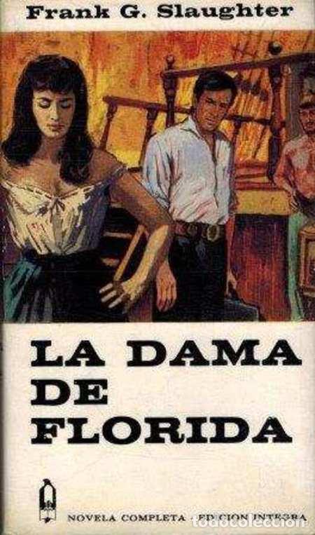 Libros: LA DAMA DE FLORIDA - FRANK G. SLAUGHTER - Foto 1