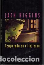 Libros: TEMPORADA EN EL INFIERNO - JACK HIGGINS - Foto 1