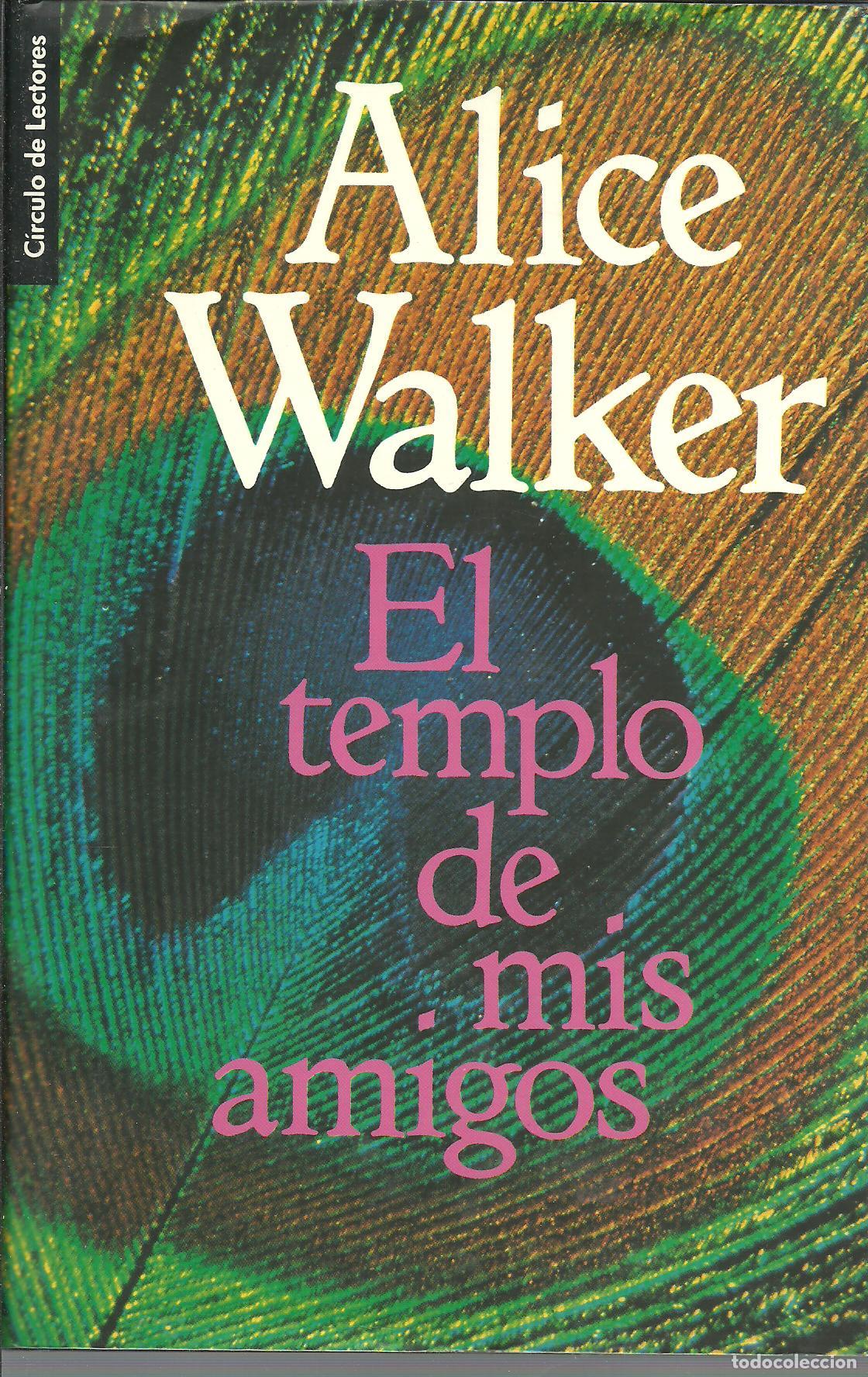 Libros: EL TEMPLO DE MIS AMIGOS - ALICE WALKER - Foto 1