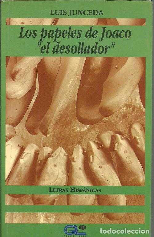 Libros: LOS PAPELES DE JOACO EL DESOLLADOR - LUIS JUNCEDA - Foto 1