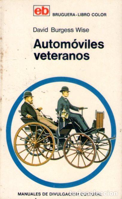 Libros: AUTOMOVILES VETERANOS - DAVID BURGESS WISE - Foto 1