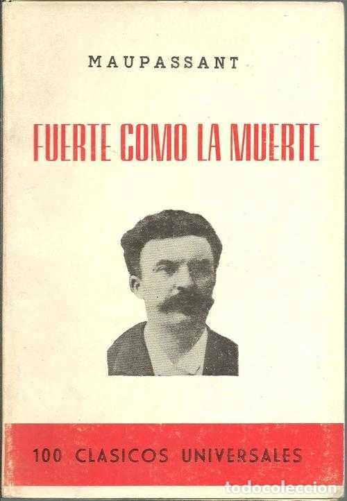 Libros: FUERTE COMO LA MUERTE - GUY DE MAUPASSANT - Foto 1