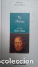 Libros: YO EL INTRUSO - JUAN ANTONIO VALLEJO NAGERA - Foto 1