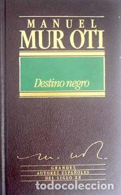 Libros: DESTINO NEGRO - MANUEL MUROTI - Foto 1