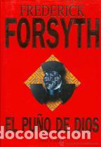 Libros: EL PU&Ntilde;O DE DIOS - FREDERICK FORSYTH - Foto 1