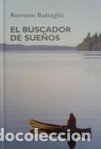 Libros: EL BUSCADOR DE SUE&Ntilde;OS - ROMANO BATTAGLIA - Foto 1