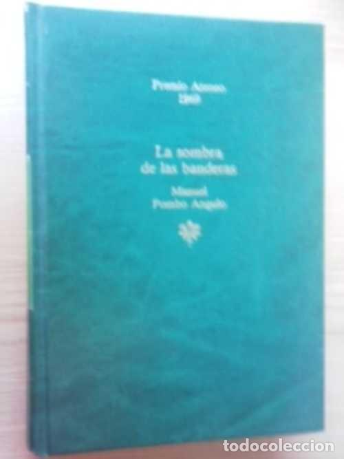 Libros: LA SOMBRA DE LAS BANDERAS - MANUEL POMBO ANGULO - Foto 1