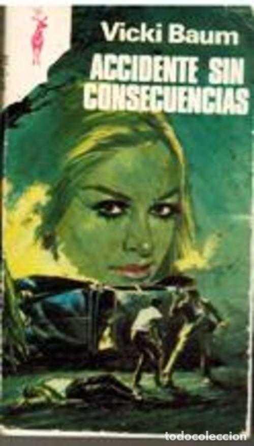 Libros: ACCIDENTE SIN CONSECUENCIAS - VICKY BAUM - Foto 1