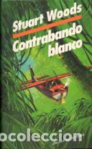 Libros: CONTRABANDO BLANCO - STUART WOODS - Foto 1