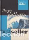 Libros: PUERTO VALLARTA - ROBERT J. WALLER - Foto 1