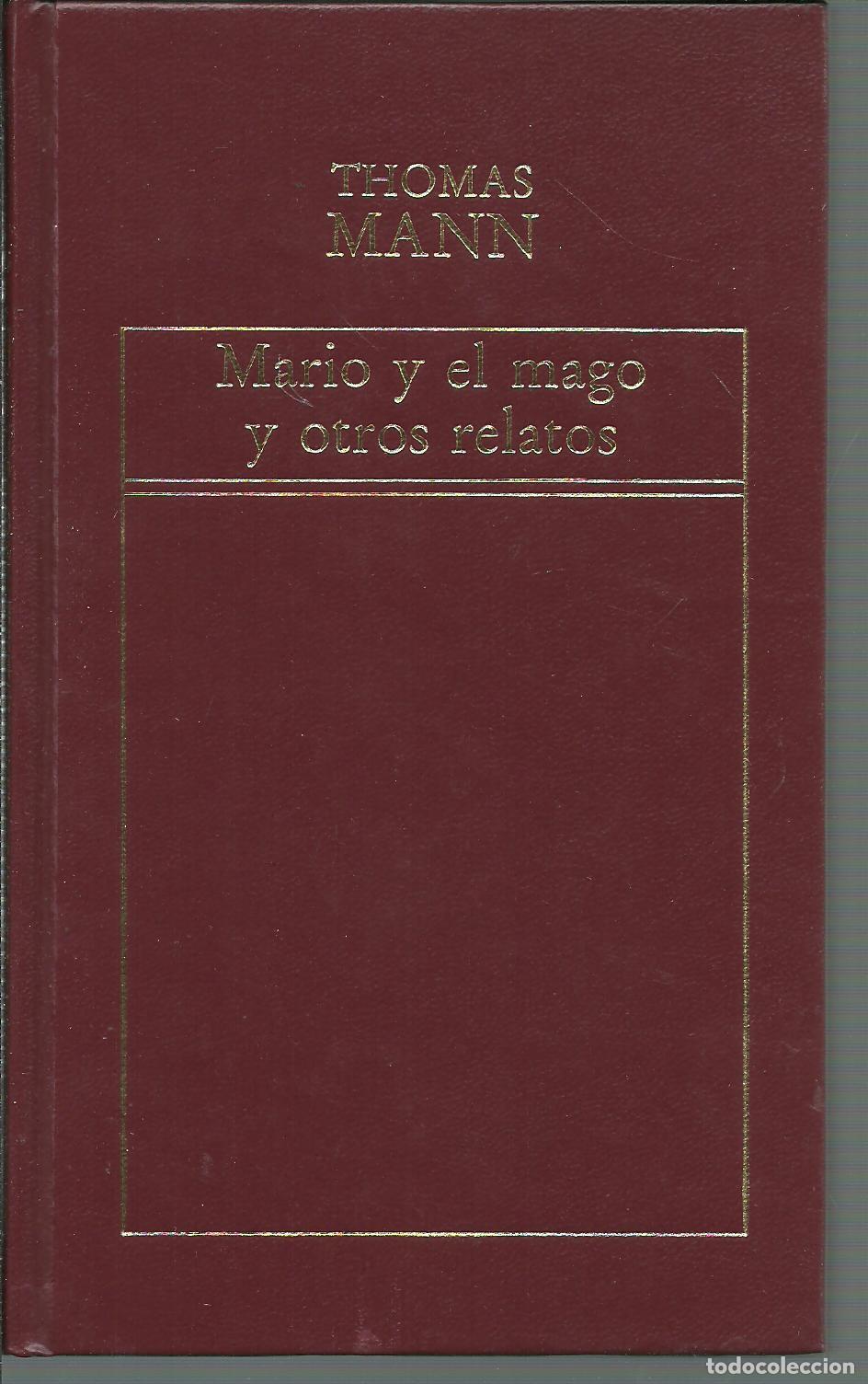 Libros: MARIO Y EL MAGO Y OTROS RELATOS - THOMAS MANN - Foto 1