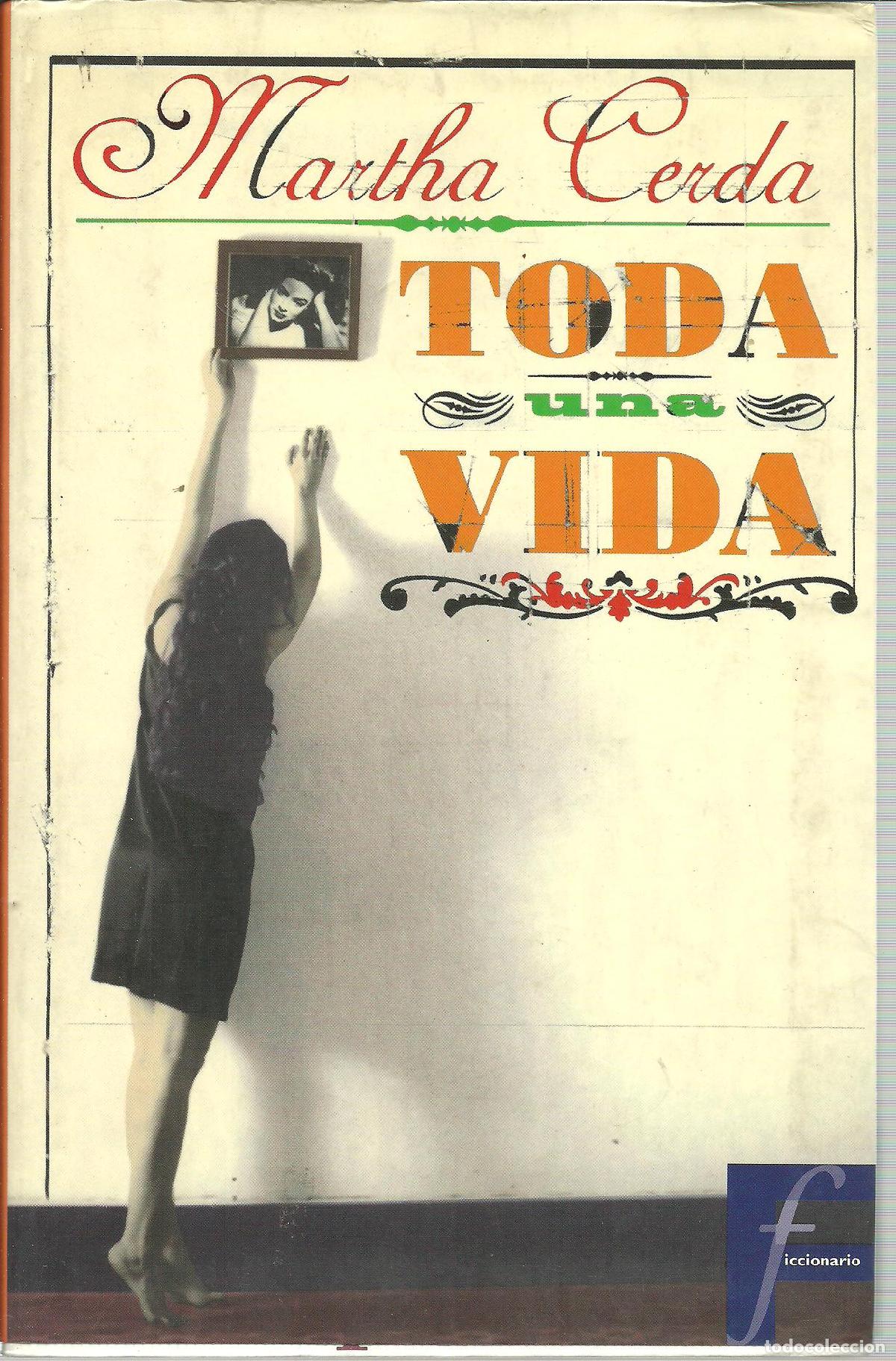 Libros: TODA UNA VIDA - MARTHA CERDA - Foto 1