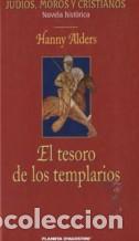Libros: EL TESORO DE LOS TEMPLARIOS - HANNY ALDERS - Foto 1
