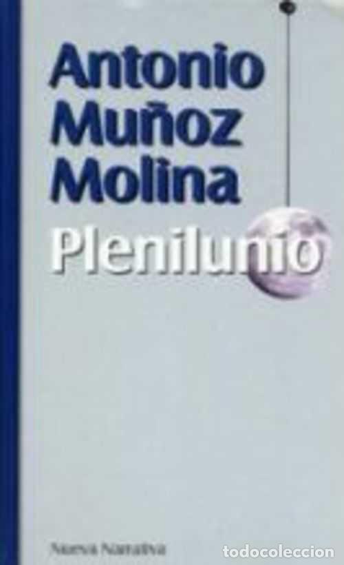 Libros: PLENILUNIO - ANTONIO MU&Ntilde;OZ MOLINA - Foto 1