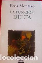 Libros: LA FUNCION DELTA - ROSA MONTERO - Foto 1