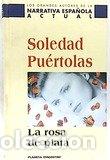 Libros: LA ROSA DE PLATA - SOLEDAD PUERTOLAS - Foto 1