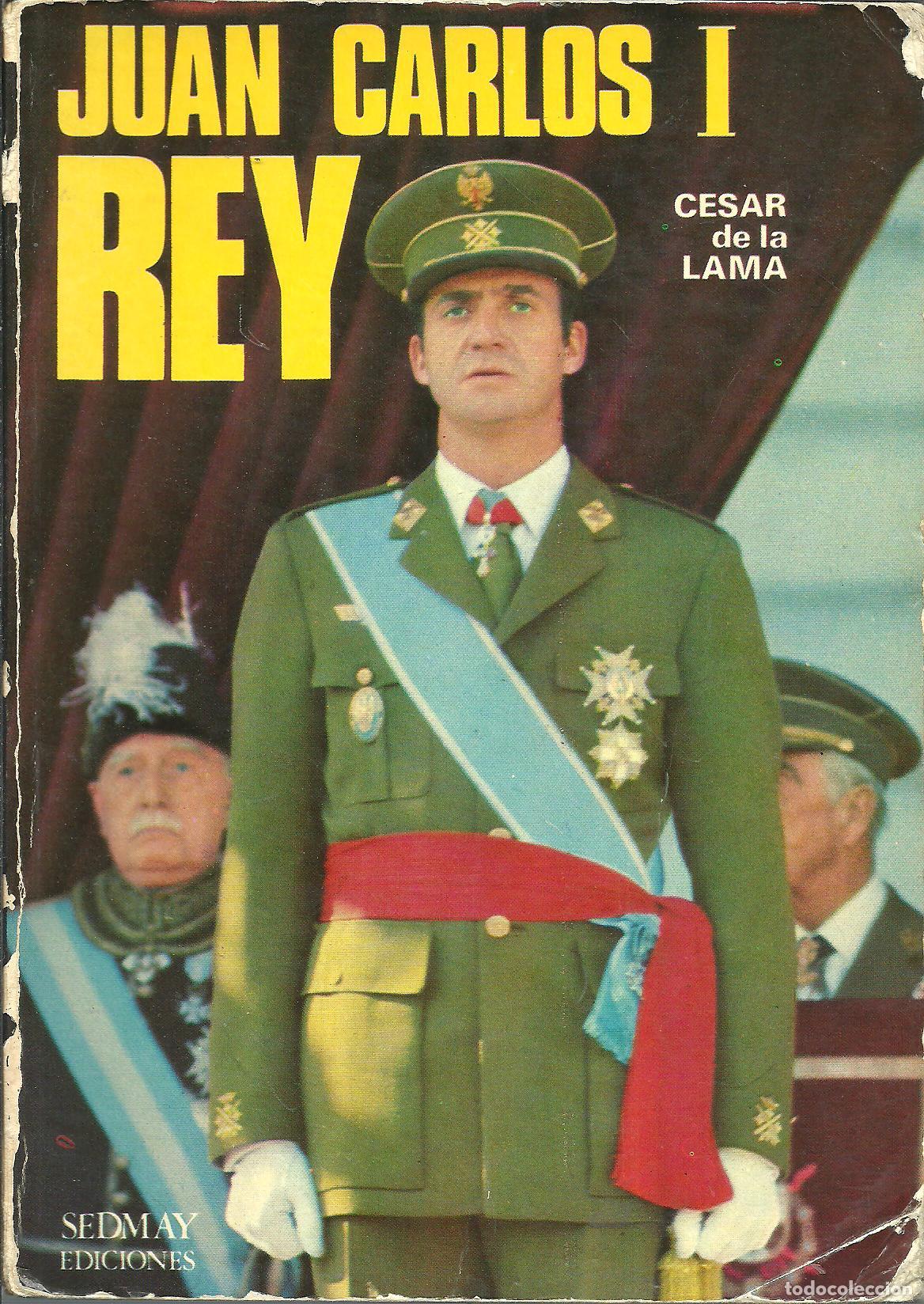 Libros: REY JUAN CARLOS I - CESAR DE LA LAMA - Foto 1