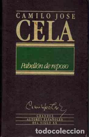 Libros: PABELLON DE REPOSO - CAMILO JOSE CELA - Foto 1