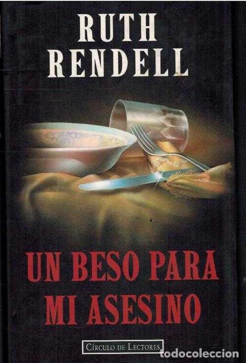 Libros: UN BESO PARA MI ASESINO - RUTH RENDELL - Foto 1