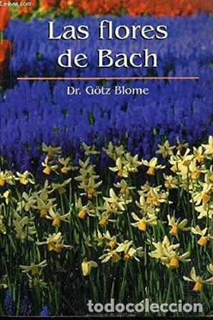 Libros: LAS FLORES DE BACH - DR. G&Ouml;TZ BLOME - Foto 1