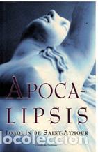 Libros: APOCALIPSIS - JOAQUIN DE SAINT-AYMOUR - Foto 1
