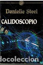 Libros: CALIDOSCOPIO - DANIELLE STEEL - Foto 1