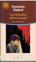 Libros: LOS HELECHOS ARBORESCENTES - FRANCISCO UMBRAL - Foto 1