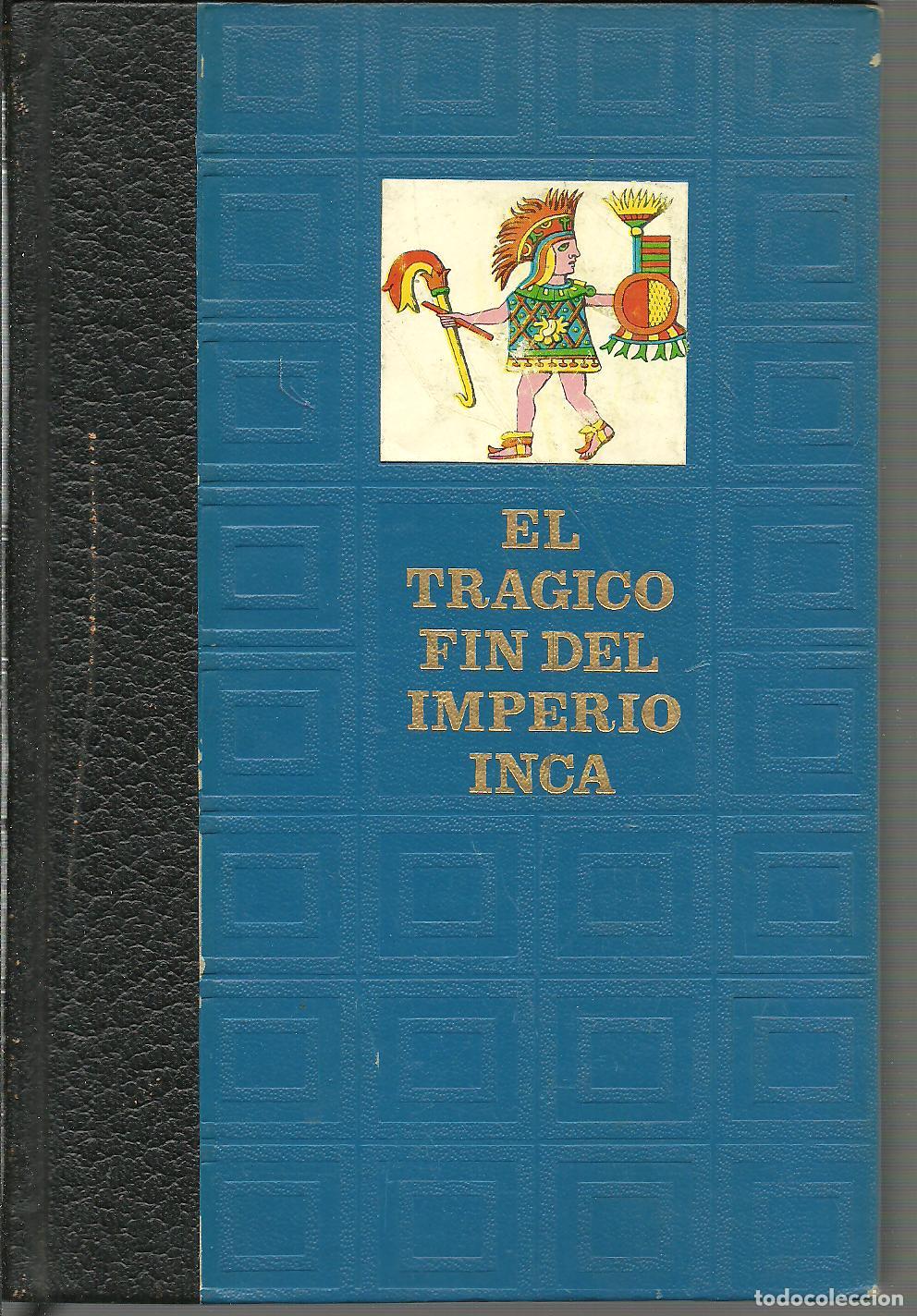 Libros: EL TRAGICO FIN DEL IMPERIO INCA - ANONIMO - Foto 1
