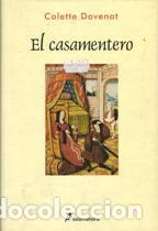 Libros: EL CASAMENTERO - COLETTE DAVENAT - Foto 1