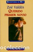 Libros: QUERIDO PRIMER NOVIO - ZOE VALDES - Foto 1
