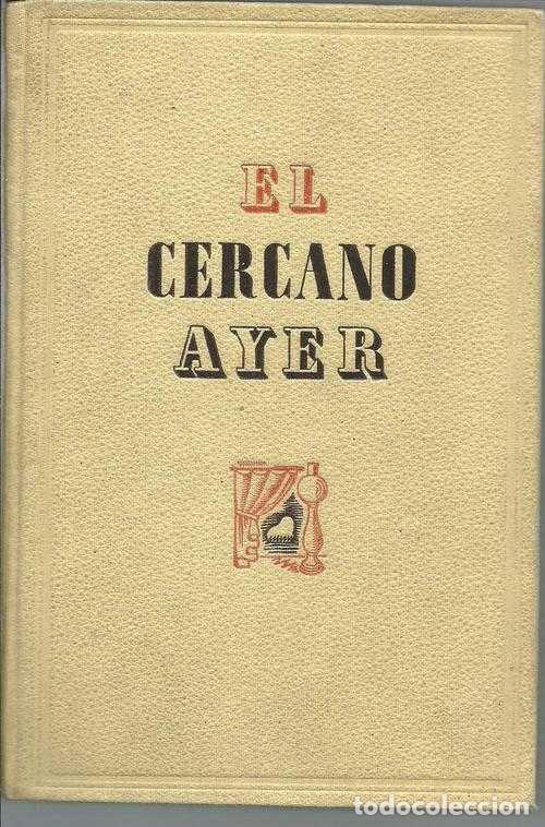Libros: EL CERCANO AYER - LEON DE HOYER - Foto 1