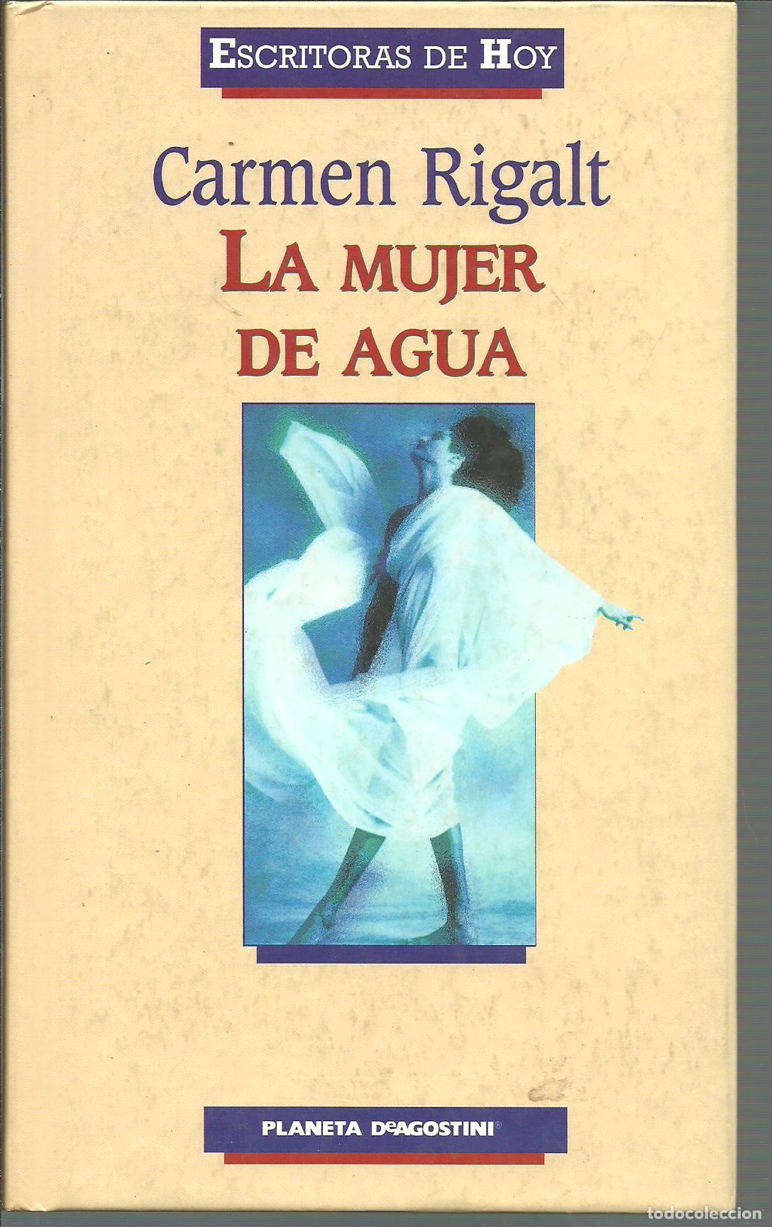 Libros: LA MUJER DE AGUA - CARMEN RIGALT - Foto 1