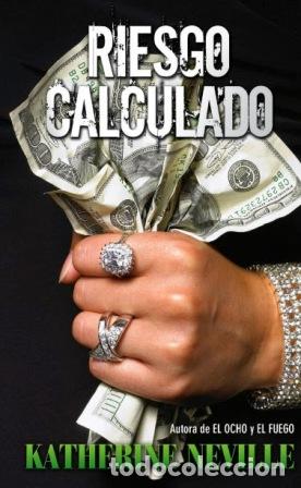 Libros: RIESGO CALCULADO - KATHERINE NEVILLE - Foto 1