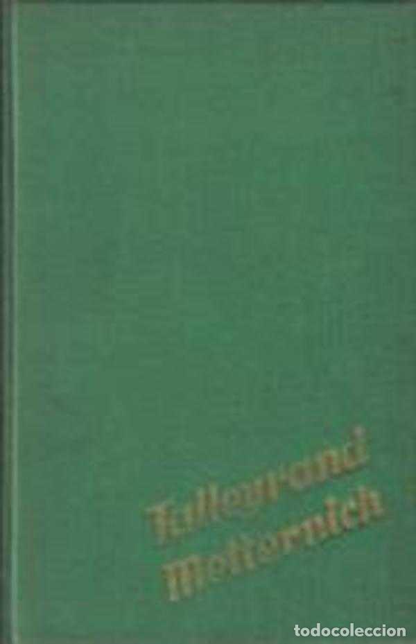 B&uuml;cher: TALLEYRAND METTERNICH - NICOLAZ GONZALEZ RUIZ