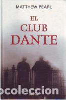 Libros: EL CLUB DANTE - MATTHEW PEARL - Foto 1