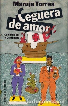 Libros: CEGUERA DE AMOR - MARUJA TORRES - Foto 1