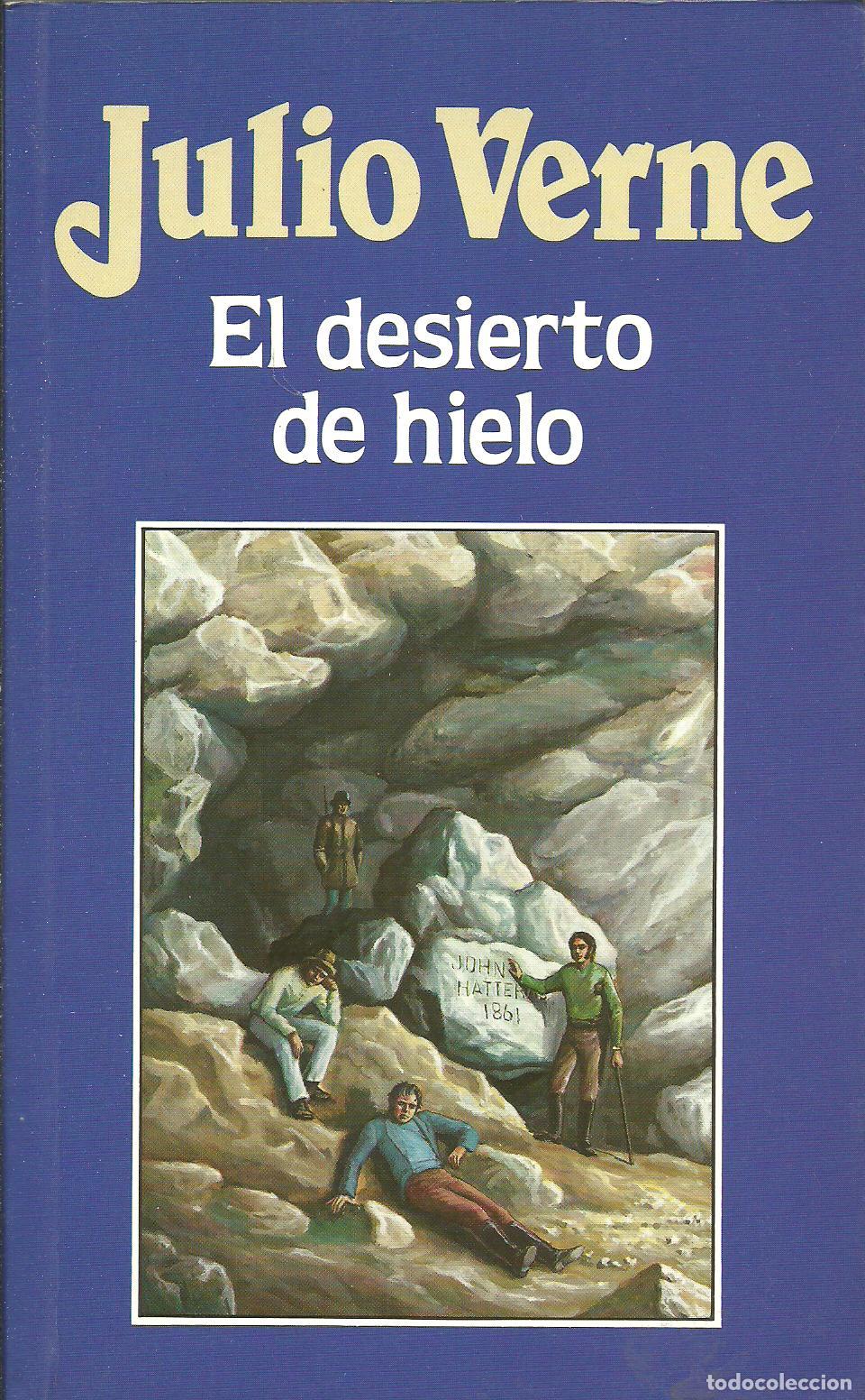 Libros: EL DESIERTO DE HIELO - JULIO VERNE - Foto 1