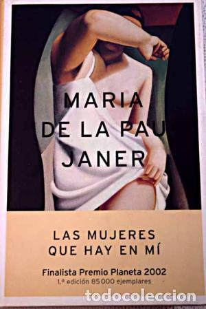 Libros: LAS MUJERES QUE HAY EN MI - MARIA DE LA PAU JANER - Foto 1