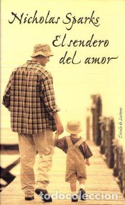 Libros: EL SENDERO DEL AMOR - NICHOLAS SPARKS - Foto 1