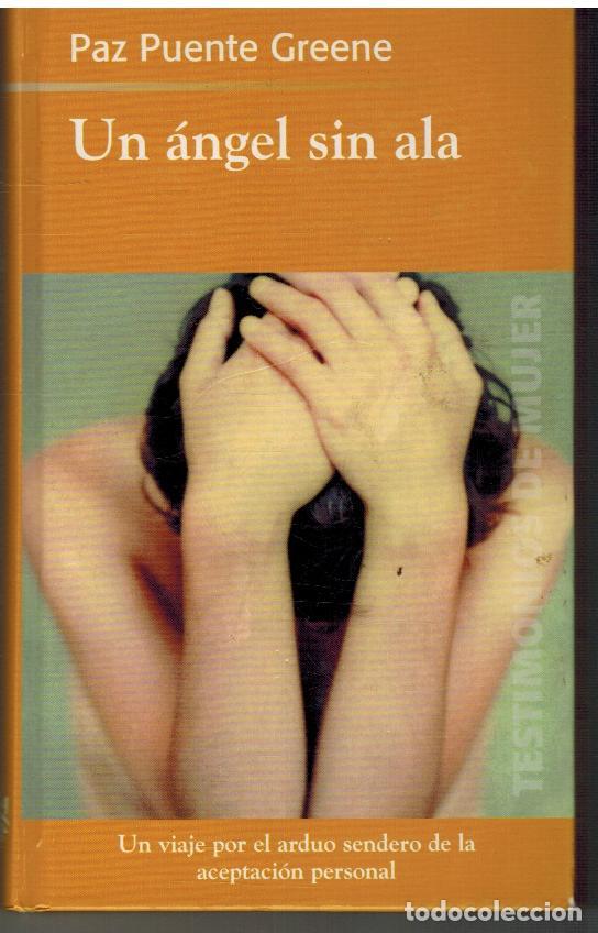 Libros: UN ANGEL SIN ALA - PAZ PUENTE GREENE - Foto 1