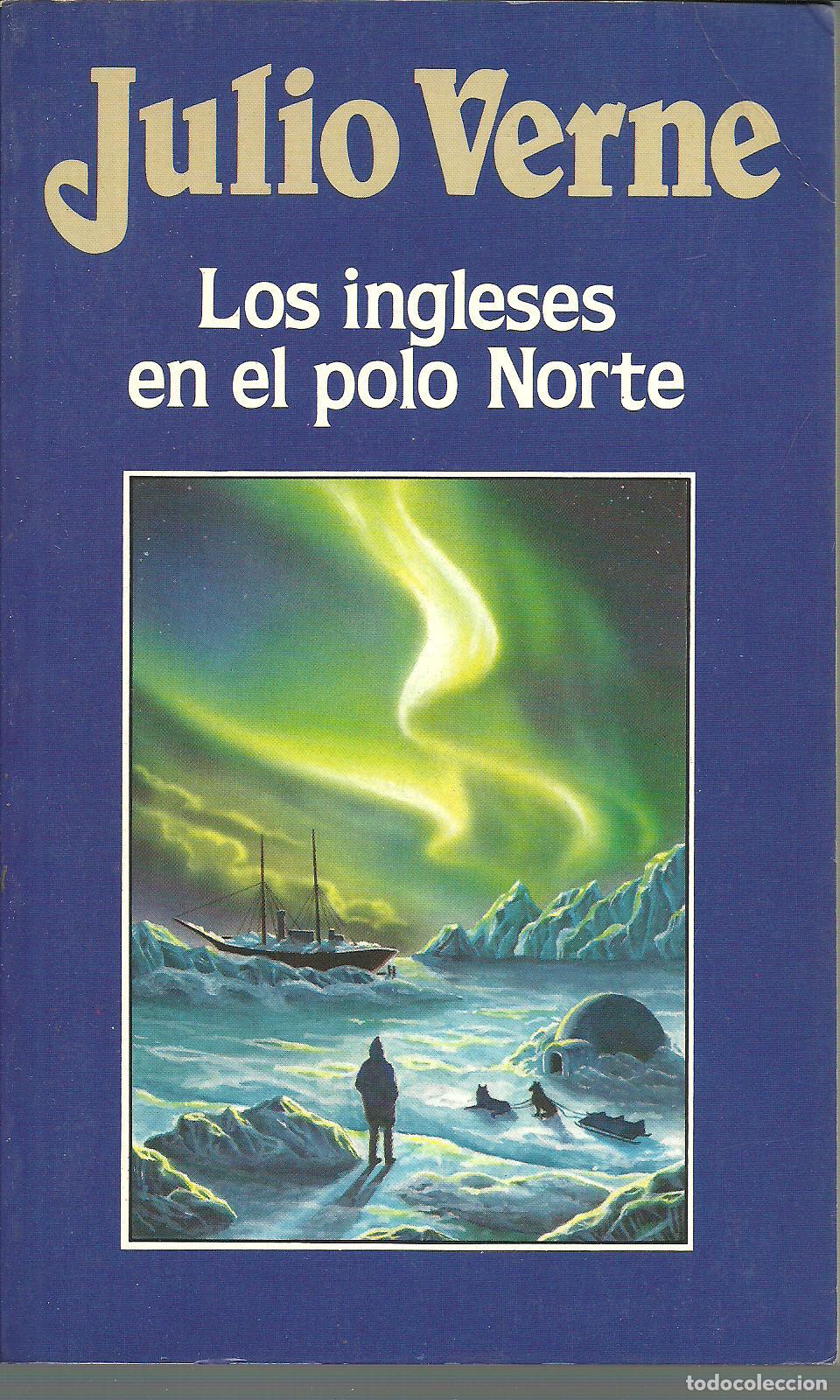 Libros: LOS INGLESES EN EL POLO NORTE - JULIO VERNE - Foto 1