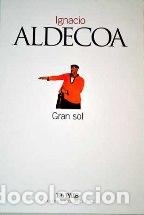 Libros: GRAN SOL - IGNACIO ALDECOA - Foto 1