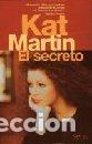 Libros: EL SECRETO - KAT MARTIN - Foto 1