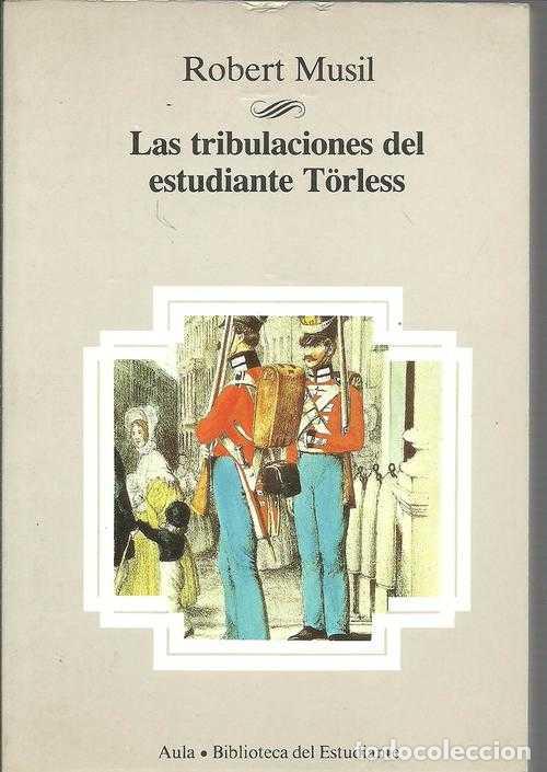 Libros: LAS TRIBULACIONES DEL ESTUDIANTE T&Ouml;RLESS - ROBERT MUSIL - Foto 1