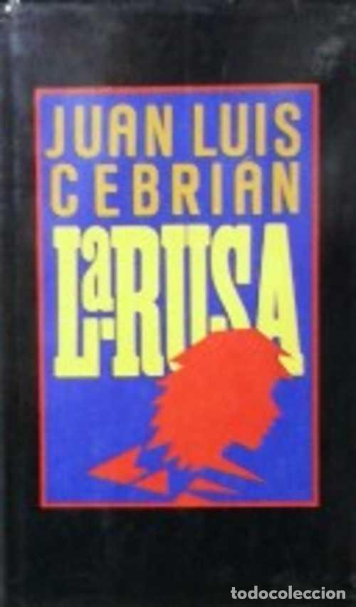 Libros: LA RUSA - JUAN LUIS CEBRIAN - Foto 1
