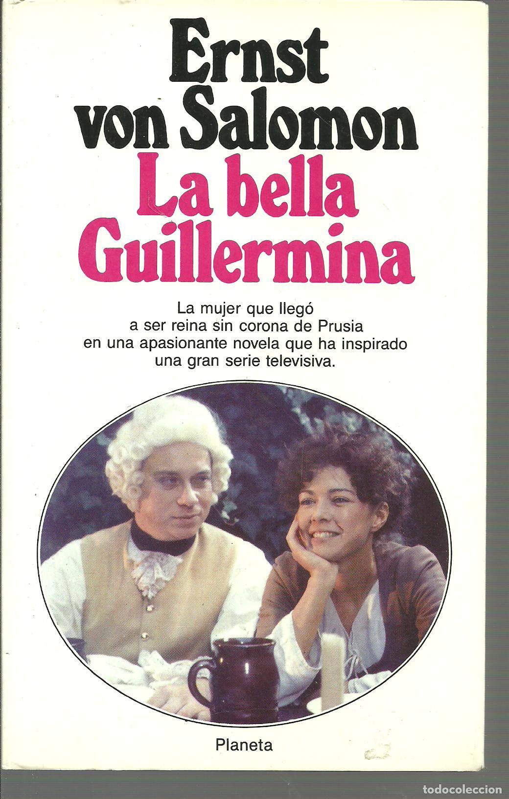 Libros: LA BELLA GUILLERMINA - ERNST VON SALOMON - Foto 1
