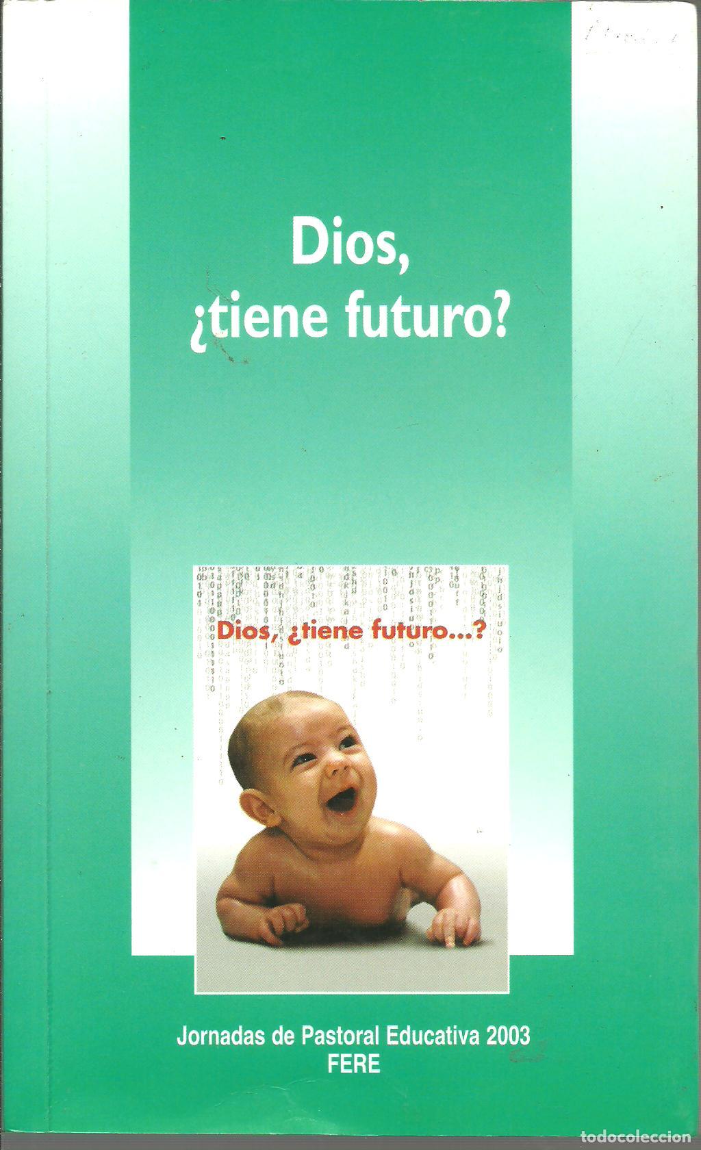 Libros: DIOS &iquest;TIENE FUTURO? - ANONIMO - Foto 1